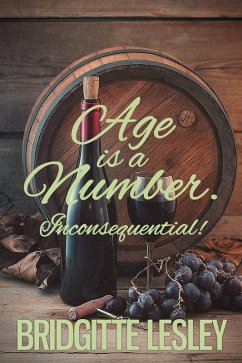 Age is a Number. Inconsequential! (eBook, ePUB) - Lesley, Bridgitte