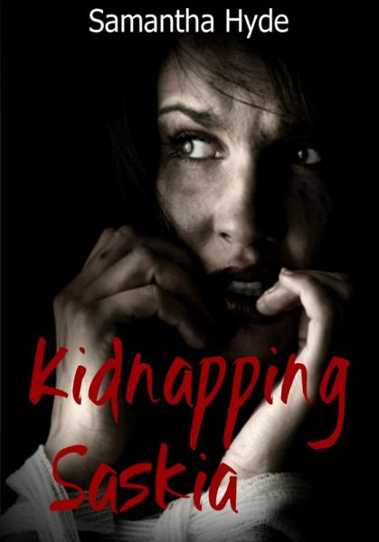 Kidnapping Saskia (eBook, ePUB) Kidnapping Saskia (eBook, ePUB)