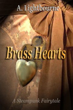Cover Brass Hearts- A Steampunk Fairytale (eBook, ePUB)