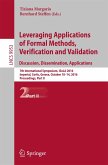 Leveraging Applications of Formal Methods, Verification and Validation: Discussion, Dissemination, Applications (eBook, PDF)
