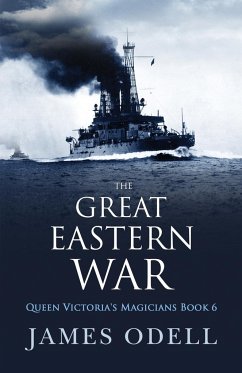 The Great Eastern War - Odell, James Alexander