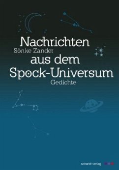 Nachrichten aus dem Spock-Universum - Zander, Sönke