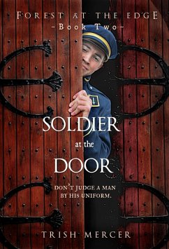 Soldier at the Door (Book 2 Forest at the Edge series) (eBook, ePUB) - Mercer, Trish