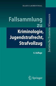 Fallsammlung zu Kriminologie, Jugendstrafrecht, Strafvollzug (eBook, PDF) - Laubenthal, Klaus