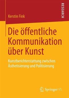 Die öffentliche Kommunikation über Kunst (eBook, PDF) - Fink, Kerstin