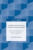 Hybrid Practices in Moving Image Design (eBook, PDF)