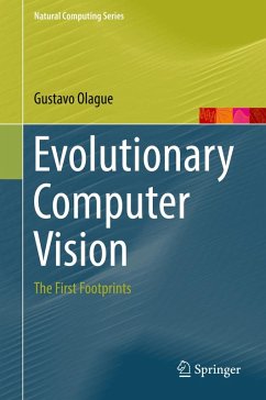 Evolutionary Computer Vision (eBook, PDF) - Olague, Gustavo