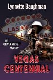 Vegas Centennial:An Olivia Wright Mystery (eBook, ePUB)