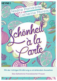 Schönheit à la Carte (eBook, ePUB) - Pomarède, Nadine; Moreau, Catherine