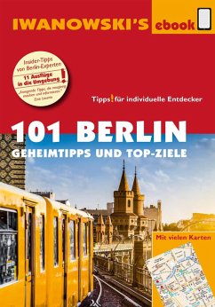 101 Berlin - Reiseführer von Iwanowski (eBook, ePUB) - Iwanowski, Michael; Dallmann, Markus