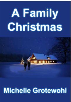 A Family Christmas (eBook, ePUB) - Grotewohl, Michelle