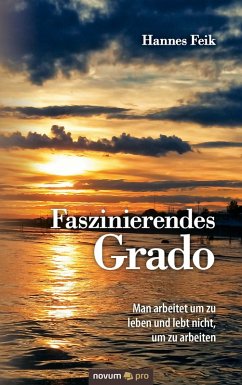 Faszinierendes Grado (eBook, ePUB) - Feik, Hannes