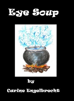 Eye Soup (eBook, ePUB) - Engelbrecht, Carine