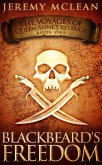 Blackbeard's Freedom (Voyages of Queen Anne's Revenge Book 1) (eBook, ePUB) Blackbeard's Freedom (Voyages of Queen Anne's Revenge Book 1) (eBook, ePUB)