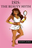 Isis: The Beauty Myth (eBook, ePUB) Isis: The Beauty Myth (eBook, ePUB)
