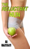 The Reluctant Nun (Rough Virgin Deflowering) (eBook, ePUB)