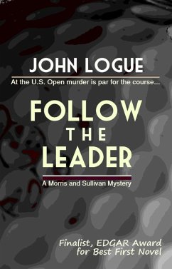 Cover Follow the Leader (A Morris & Sullivan Mystery, #1) (eBook, ePUB)