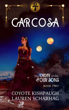 Carcosa: The Order of the Four Sons, Book II (The Order of the Four Sons Series, #2) (eBook, ePUB) - Scharhag, Lauren; Kishpaugh, Coyote