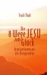 Die 8 Wege Jesu zum Glück (eBook, ePUB) - Bild 1