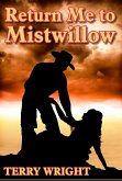 Return Me to Mistwillow (eBook, ePUB) Return Me to Mistwillow (eBook, ePUB)