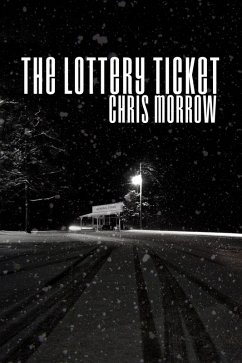 The Lottery Ticket (eBook, ePUB) - Morrow, Chris