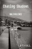 Chasing Shadows Malevolence (eBook, ePUB) Chasing Shadows Malevolence (eBook, ePUB)