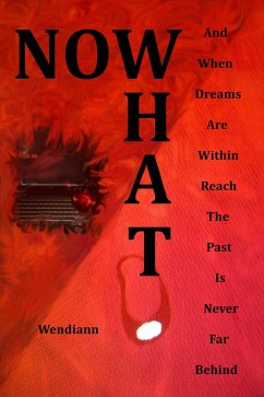 Now What (eBook, ePUB) - Wendiann