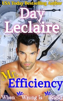 Mr. Efficiency (When Mr. Wrong is Mr. Right, #3) (eBook, ePUB) - Leclaire, Day