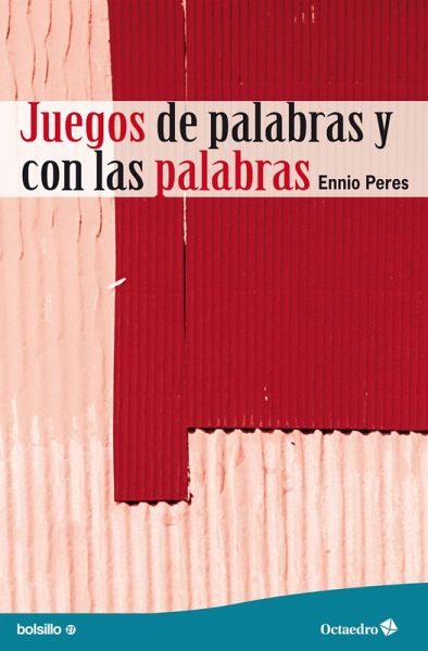 Juegos de palabras y con las palabras (eBook, ePUB) Juegos de palabras y con las palabras (eBook, ePUB)