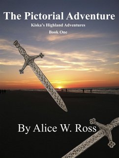 The Pictorial Adventure (Kiska Highland Adventure, #1) (eBook, ePUB) - Ross, Alice W.