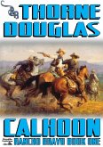 Rancho Bravo 1: Calhoon (eBook, ePUB)