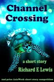 Channel Crossing: A short story (eBook, ePUB) Channel Crossing: A short story (eBook, ePUB)