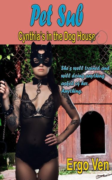 Pet Sub (Submissive Cynthia, #3) (eBook, ePUB) Pet Sub (Submissive Cynthia, #3) (eBook, ePUB)