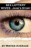 Sex Lottery Wives - Jane's Story (eBook, ePUB)
