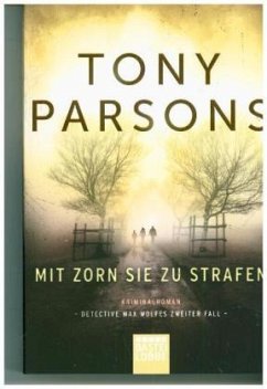 Mit Zorn sie zu strafen / Detective Max Wolfe Bd.2 - Parsons, Tony