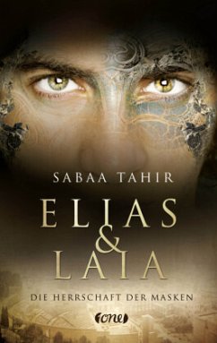 Die Herrschaft der Masken / Elias & Laia Bd.1 - Tahir, Sabaa