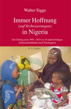 Immer Hoffnung (auf Verbesserungen) in Nigeria - Sigge, Walter