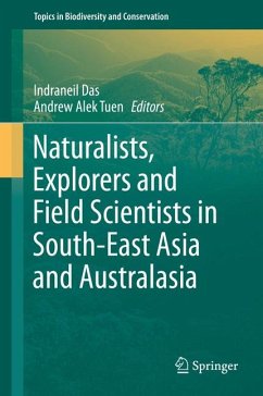 Naturalists, Explorers and Field Scientists in South-East Asia and Australasia (eBook, PDF)