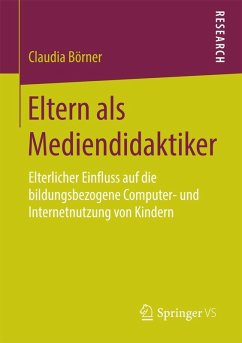 Eltern als Mediendidaktiker (eBook, PDF) - Börner, Claudia