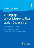 Versorgungsepidemiologie des Ulcus cruris in Deutschland (eBook, PDF)