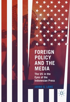 Foreign Policy and the Media (eBook, PDF) - Lang, Jarno S.