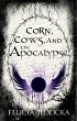 Corn, Cows, and the Apocalypse... - Bild 1