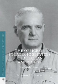 The Office of Strategic Services and Italian Americans (eBook, PDF) - LaGumina, Salvatore J.