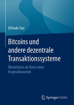 Bitcoins und andere dezentrale Transaktionssysteme (eBook, PDF) - Sixt, Elfriede