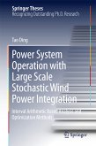 Power System Operation with Large Scale Stochastic Wind Power Integration (eBook, PDF)