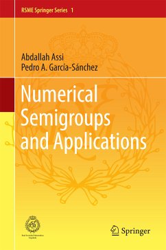Numerical Semigroups and Applications (eBook, PDF) - Assi, Abdallah; García-Sánchez, Pedro A.