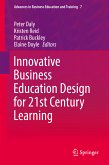 Innovative Business Education Design for 21st Century Learning (eBook, PDF)