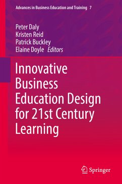 Innovative Business Education Design for 21st Century Learning (eBook, PDF)