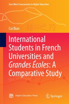 International Students in French Universities and Grandes Écoles: A Comparative Study (eBook, PDF) - Bian, Cui