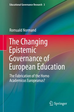 The Changing Epistemic Governance of European Education (eBook, PDF) - Normand, Romuald